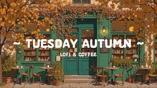 Tuesday Autumn 🍂 Warm Lofi Cafe in London Street ☕ Lofi Hip Hop - Deep to relax, working,...