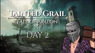 A Whole New World | Tainted Grail: Fall of Avalon | Day 2