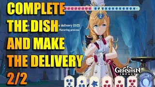 Complete the dish and make the delivery 2/2 Genshin Impact
