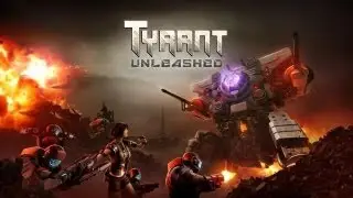 Tyrant Unleashed - Universal - HD Gameplay Trailer