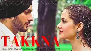Takkna | New Punjabi Song 2025 | Preet