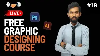 FREE Graphic Designing Course - - Class #19