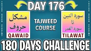 Learn Quran with Tajweed &ndash; 180 Days Challenge Starts Today! (Day 176)