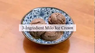 3-Ingredient Milo Ice Cream (No Condensed Milk, No Whipping Cream, No Egg)
