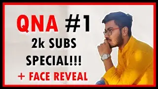 QnA #1 | Wonder WhyZ Face Reveal | 2k Subs Celebration!