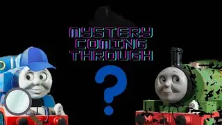 Thomas Mixed Up Adventures: Mystery Coming Through! 