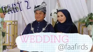 wedding @faafirds PART 2