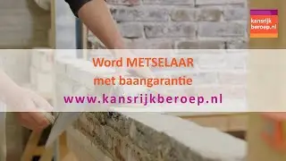 Word metselaar, met baangarantie, en versta je vak!