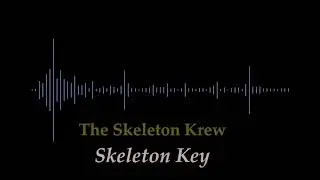 The Skeleton Krew - Skeleton Key | Official Audio Spectrum