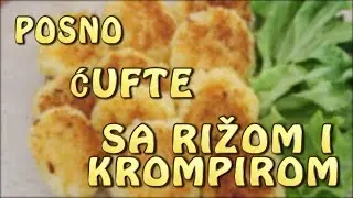 POSNO // FANTASTIČNE ĆUFTE SA RIŽOM I KROMPIROM