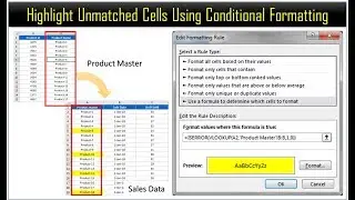 Highlight Unmatched Cell values (New Items) Using Conditional Formatting