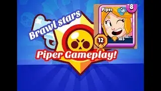 [Brawl stars] PIPER Gameplay/ Strategies!