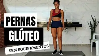 TREINO INTENSO PARA AUMENTAR MUITO PERNAS E GLÚTEO - EXERCÍCIOS SEM EQUIPAMENTOS, EM CASA