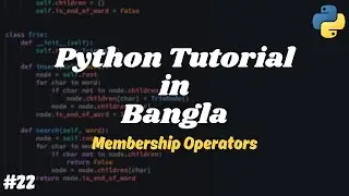 Membership Operators in Python | Python Tutorial in Bangla #22