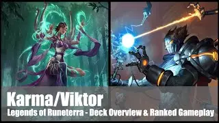 Karma/Viktor | Deck Guide & Gameplay | Legends of Runeterra