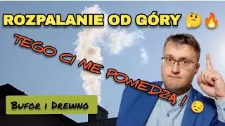Czy w każdym kotle można palić od góry? 🔥🔥🔥 - Tego Ci nie powiedzą ! - film na życzenie widzów 🎥🎥🎥