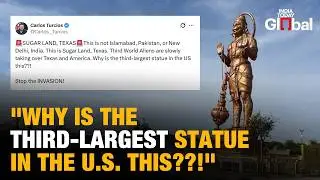 &lsquo;Stop the Invasion?&rsquo; Texas Row After MAGA Activist Targets 90-Foot Hanuman Statue