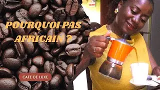 Le caf&eacute; africain est une richesse sous-estim&eacute;e : voici pourquoi tous les h&ocirc;tels devraient le servir