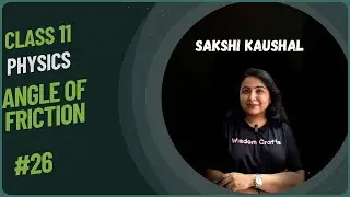 Angle of Friction | Class 11 Physics | Laws of Motion | NEET & JEE #26