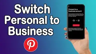 How to Convert Personal to Business Account on Pinterest