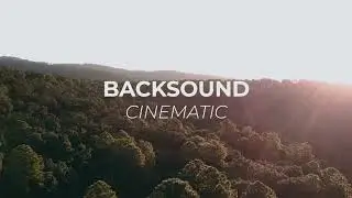 Cinematic Background Music NO COPYRIGHT !!! Nature #cinematic #backsound