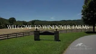 Windover Farms &mdash; Along the French Broad River Valley in Brevard, North Carolina &mdash; WNC Real Estate