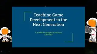 Teaching Game Development to the New Generation