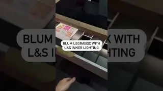 Blum LEGRABOX & L&S inner drawer lighting