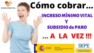 💰🎈🎫C&oacute;mo COBRAR 2 ayudas: INGRESO MINIMO VITAL y SUBSIDIO 💰🎈🎫