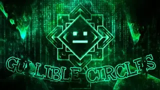 GULLIBLE CIRCLES preview 3 | Geometry Dash