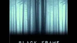 Black Frame - Dirty