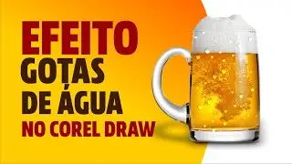 COMO FAZER EFEITO DE GOTAS DE ÁGUA #CORELDRAW #VÍDEOAULA