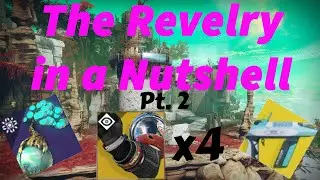 The Revelry in a Nutshell Part 2