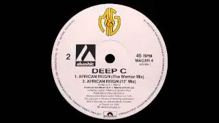 Deep C - African Reign (The Warrior Mix)