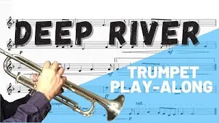 Deep River for Trumpet in Bb. Play-Along/Backing Track. Free Music!