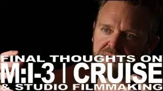 TOM CRUISE & THE LOST MISSION IMPOSSIBLE 3- JOE CARNAHAN HOLLYWOOD TRENCHES PART 7
