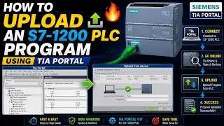 How to Upload an S7-1200 PLC Program Using TIA Portal 🔥