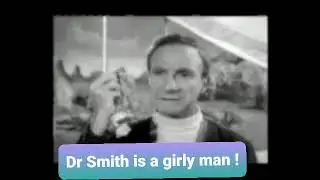 Lost in Space - Dr Smith - The Pain The Pain The Pain