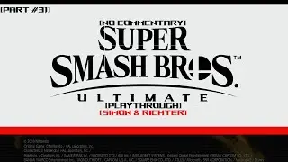 Super Smash Bros. Ultimate Classic Mode Playthrough | [Part #31] | Simon & Richter