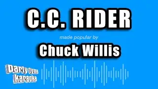 Chuck Willis - C.C. Rider (Karaoke Version)