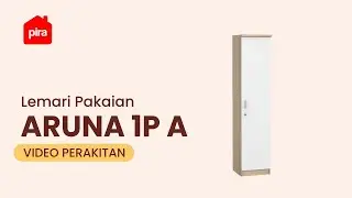 Tutorial Perakitan PIRA METROPOLIS OX - ARUNA 1P Lemari Pakaian 1 Pintu / Lemari Baju