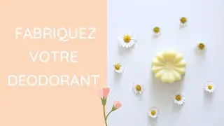 Fabriquez votre déodorant solide BeautyMix