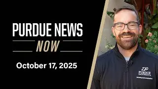 Purdue News Now | October 17