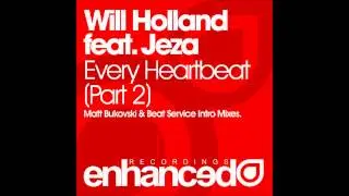 Will Holland feat. Jeza - Every Heartbeat (Matt Bukovski Remix)