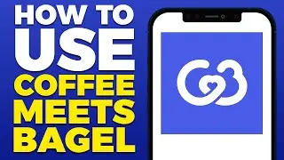 How To Use Coffee Meets Bagel (2025)