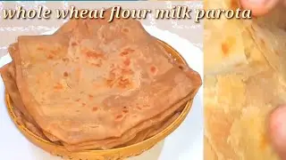 Wheat flour milk parota//soft and flaky wheat parota//Healthy milk parota//manaz kitchen