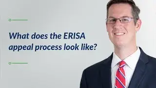 What Does the ERISA Appeal Process Look Like?