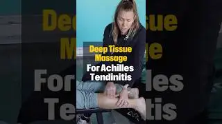 Deep Tissue Massage for Achilles Tendinitis | Release Tension in the Gastroc Muscle