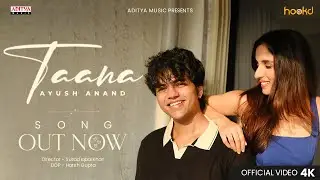 Taana | Official Music Video | Ayush Anand | New Hindi Song 2025 | hookd in music