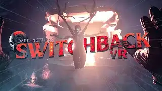 Come at me women! | The Dark Pictures: Switchback VR - Final
